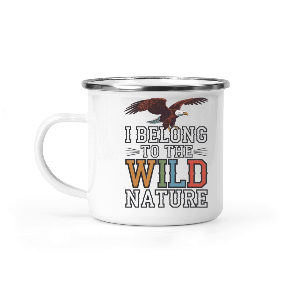 I Belong To The Wild Nature Bald Eagles Camping Mug
