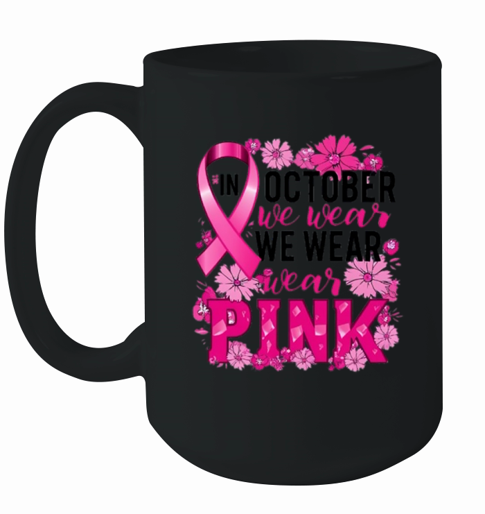 In October We Wear Pink Ceramic Mug