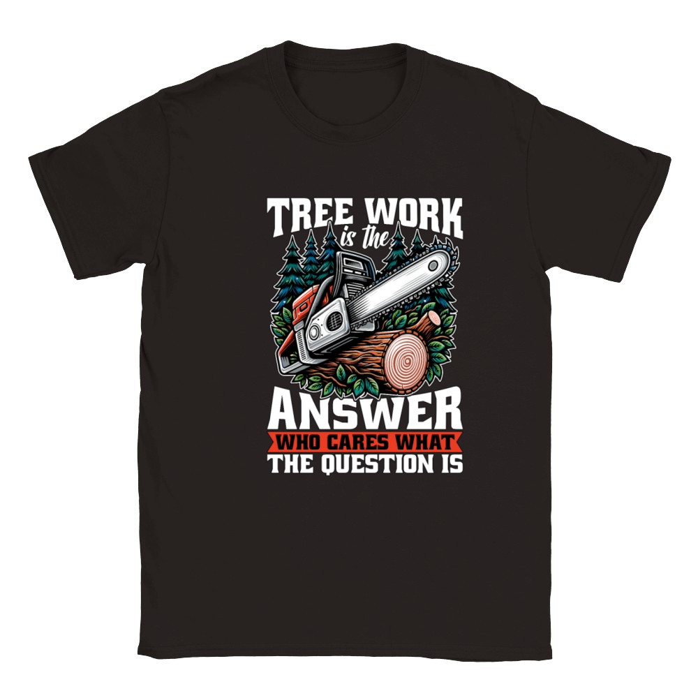 Arborist Tree Work Is The Answer Tree Specialist Classic Kids Crewneck T-shirt