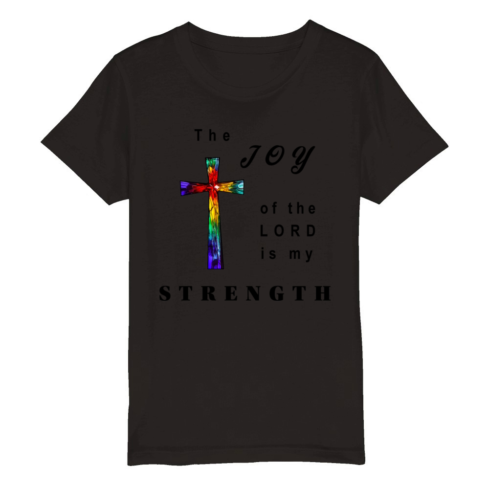 The joy of the Lord is my strength Organic Kids Crewneck T-shirt