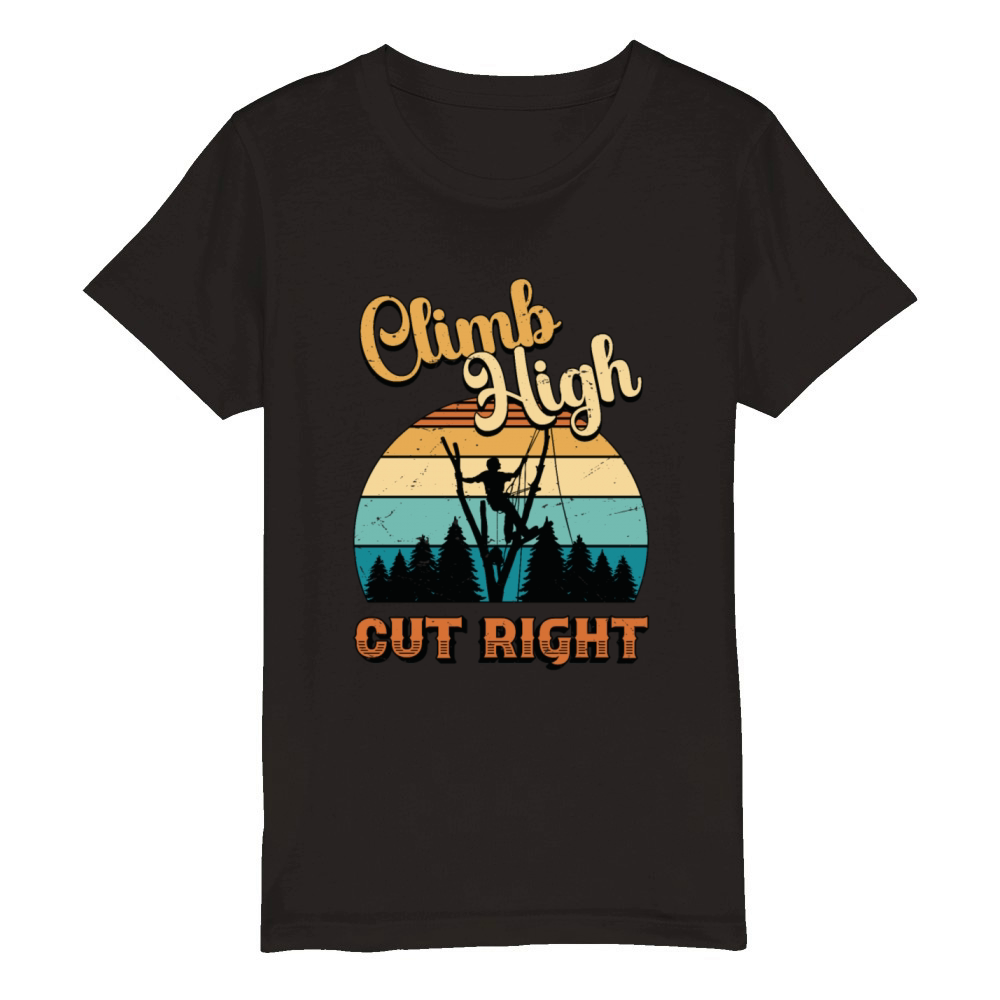 Tree Surgeon Climb High Cut Right Arboriculturist Organic Kids Crewneck T-shirt