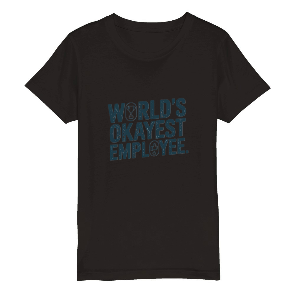 Worlds Okayest Employee Organic Kids Crewneck T-shirt