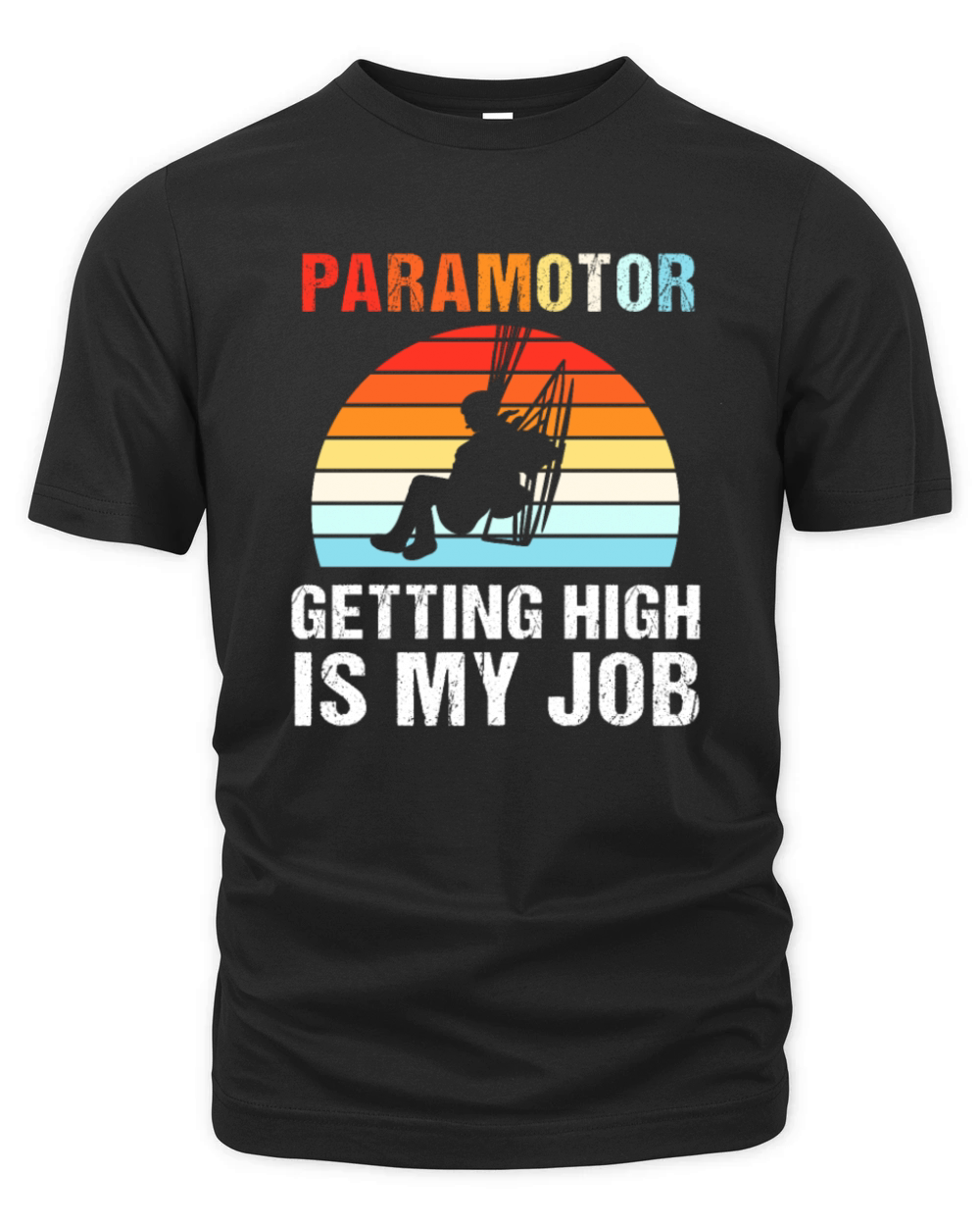 Retro Sunset Paramotoring Getting High Is My Job Organic Unisex T-shirt