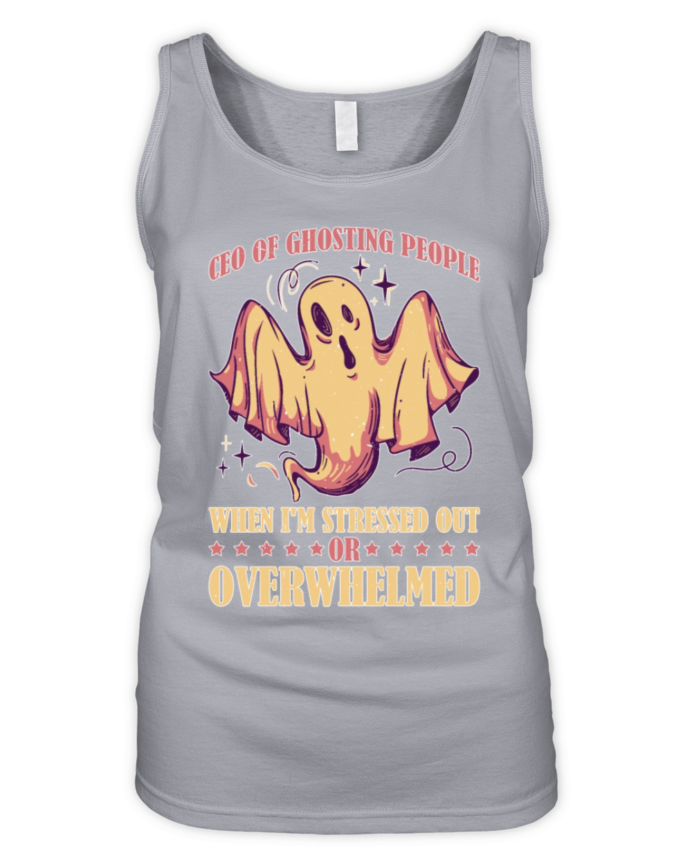 CEO Of Ghosting When Stressed Or Overwhelmed 1 Organic Women's Tank Top