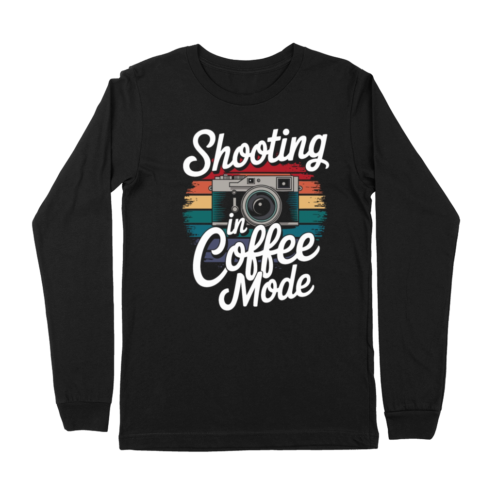 Shooting In Coffee Mode Photographer Premium Long Sleeve