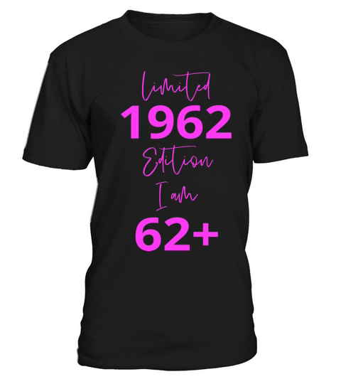 62th Birthday girl for Women Ladies old T-Shirt Unisex
