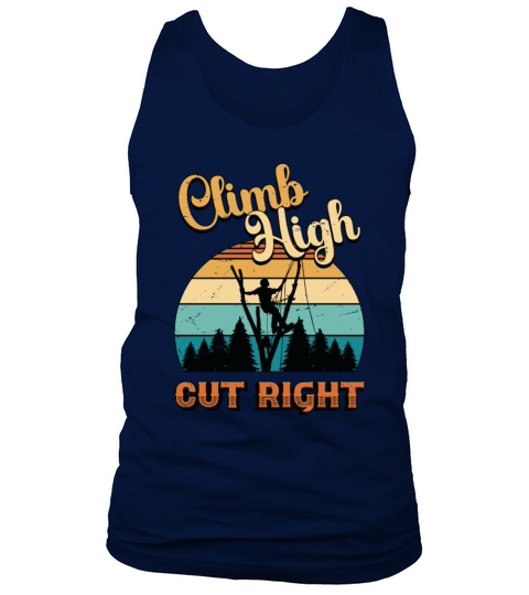 Tree Surgeon Climb High Cut Right Arboriculturist Tank Top Unisex
