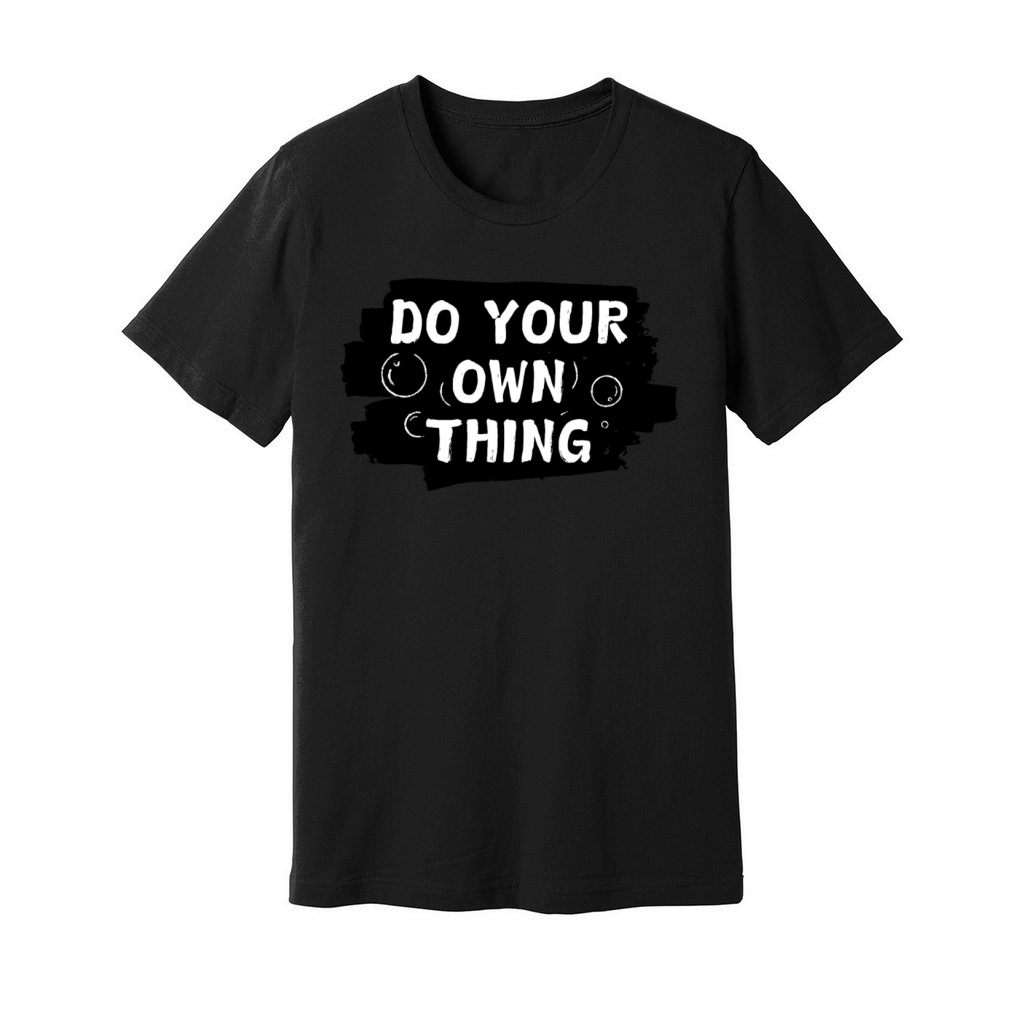 Do Your Own Thing Unisex Jersey Tee
