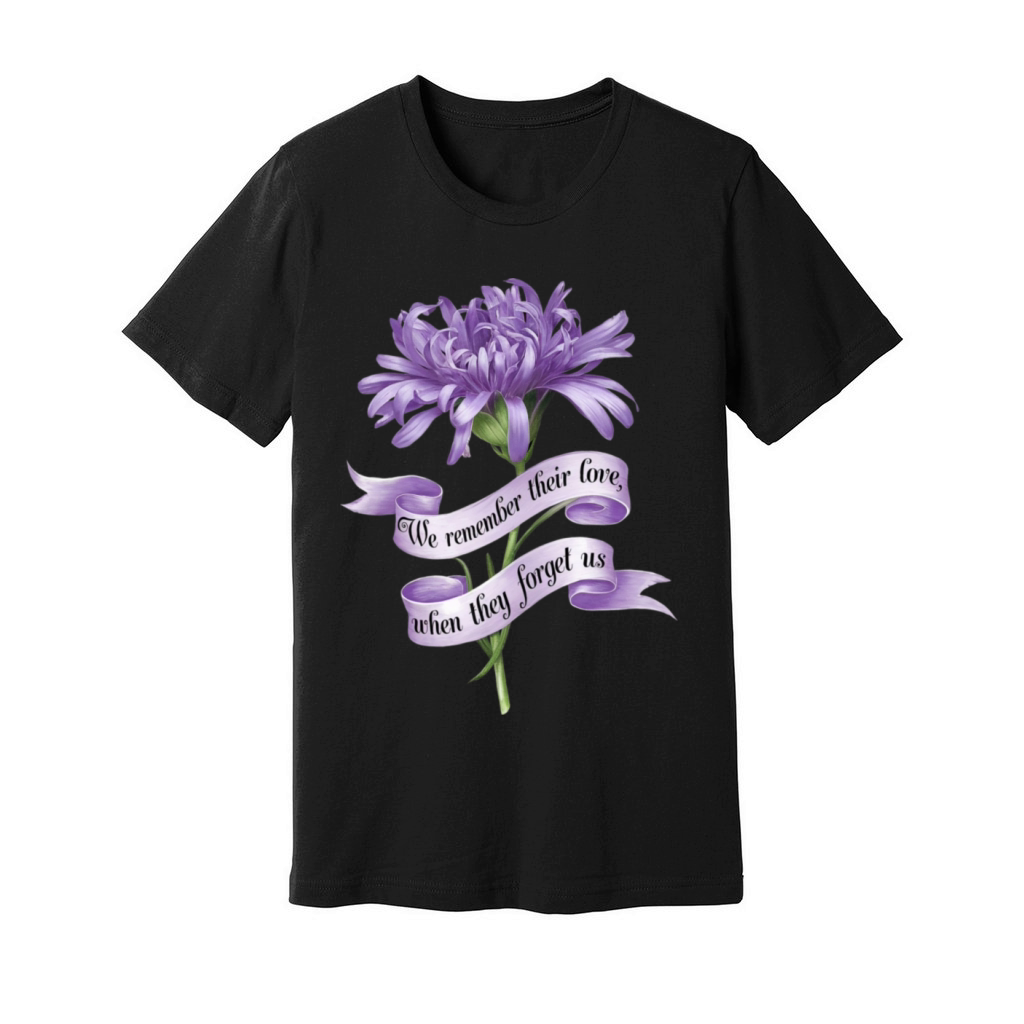 We Remember Their Love When They Forget Us Alz Unisex Jersey Tee