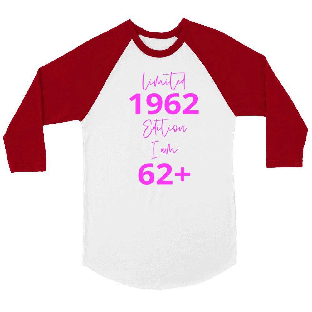 62th Birthday girl for Women Ladies old Unisex ¾ sleeve Raglan T-shirt