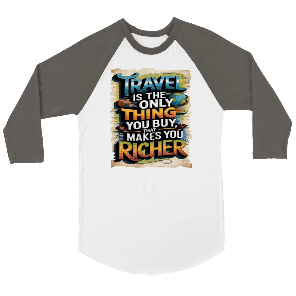 Travel Quote to get inspired N08 Unisex ¾ sleeve Raglan T-shirt