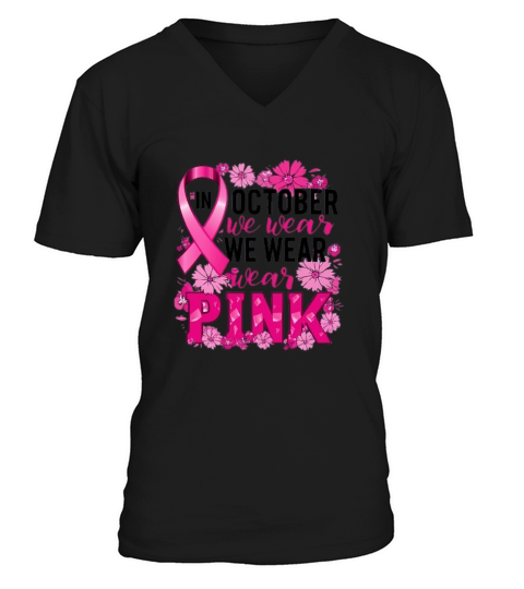 In October We Wear Pink V-Neck T-shirt