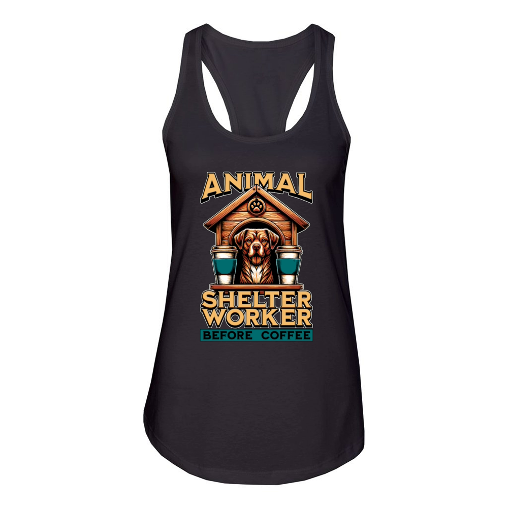 Animal Shelter Worker Before Foster Home Coffee Women's Racerback Tank