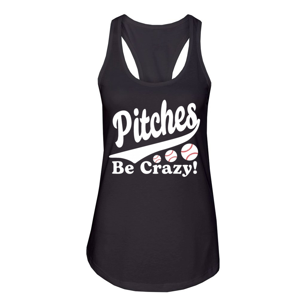 Pitches Be Crazy Funny Saying Baseball Women's Racerback Tank