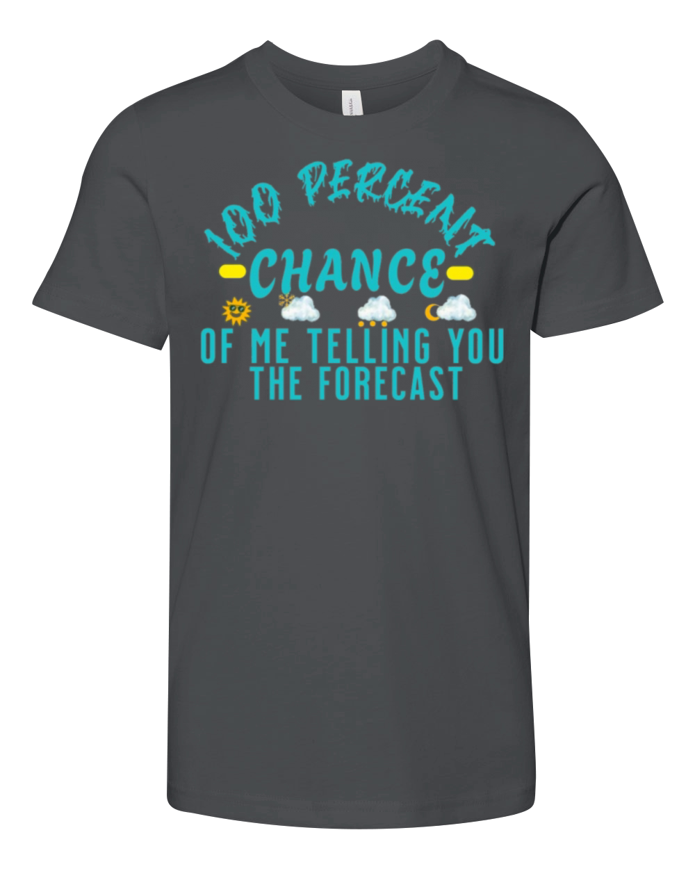 100 Percent Chance of Telling You Forecast - Weath Youth Unisex Jersey Tee