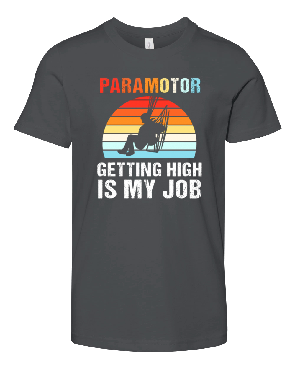 Retro Sunset Paramotoring Getting High Is My Job Youth Unisex Jersey Tee