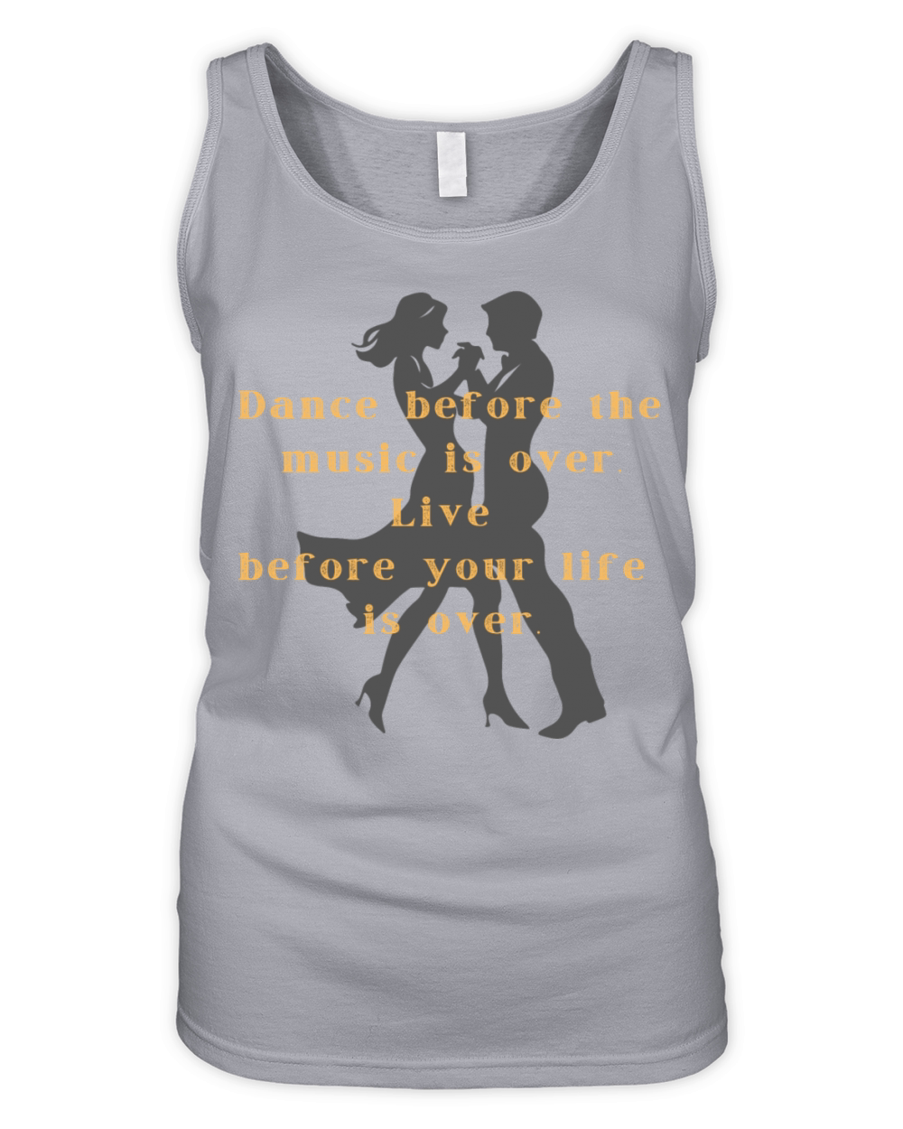 Dance before the music is over Live your life Organic Women's Tank Top
