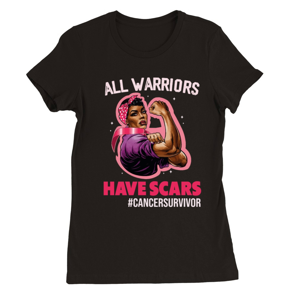 All Warriors Have Scars Breast Cancer Survivor Premium Womens Crewneck T-shirt