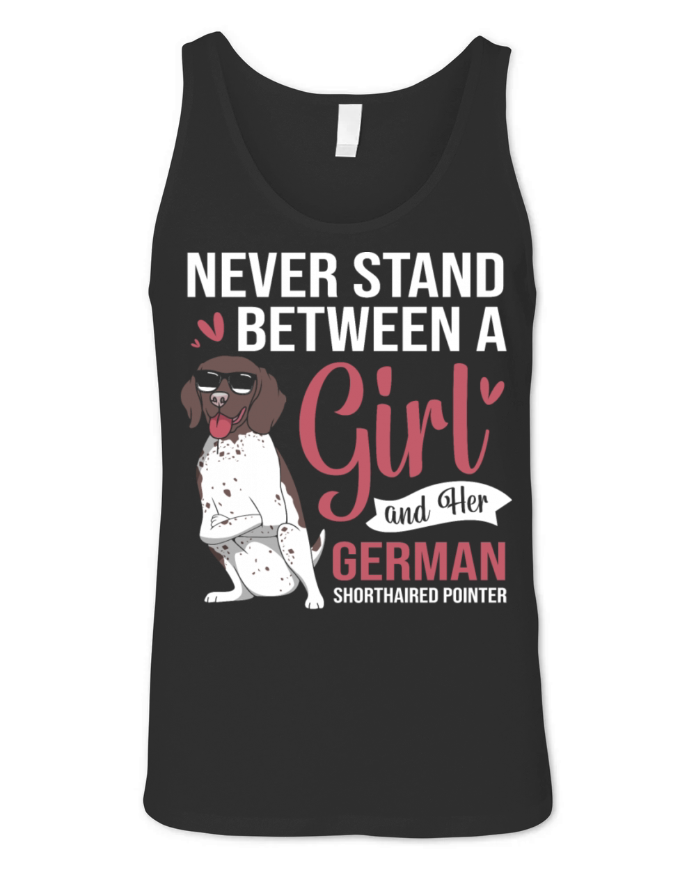 GSP Dog Humor German Shorthaired Pointer For Women Unisex Jersey Tank