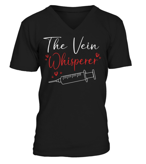 Funny Phlebotomy Humor Blood Donor Vein Whisperer V-Neck T-shirt