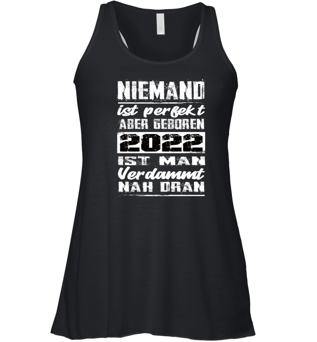Nobody Is Perfect But Born 2022 Birthday Women's Flowy Tank Top