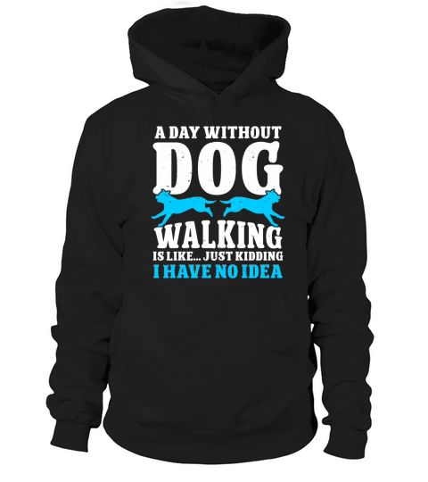 Dog Walker Professional Pet Sitter Dog Walking Hoodie Unisex