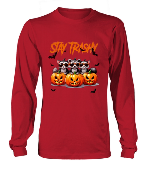 Stay trashy Halloween vintage raccoons Long sleeved Unisex