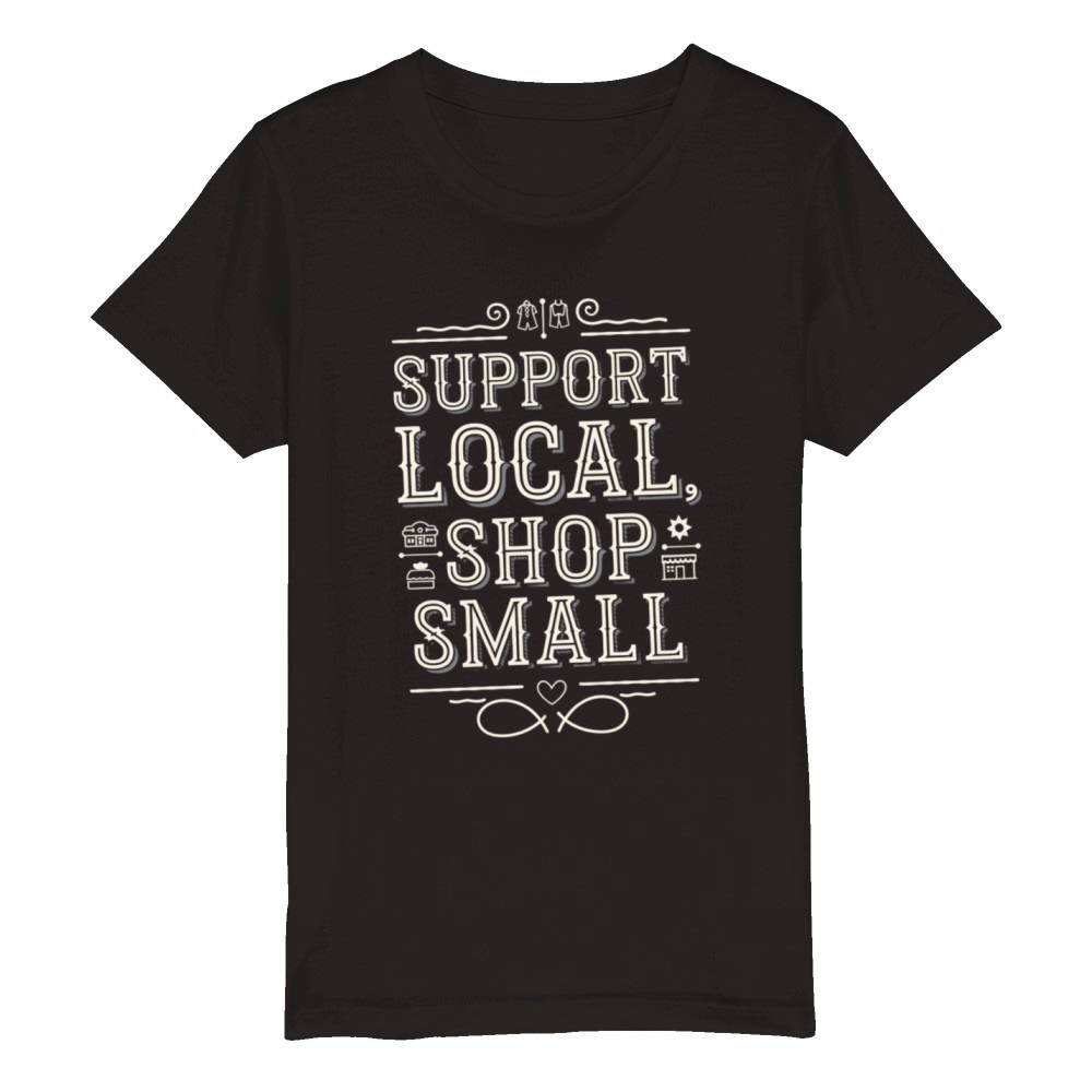 Support Local Shop Small Minimalist Vintage Style Organic Kids Crewneck T-shirt