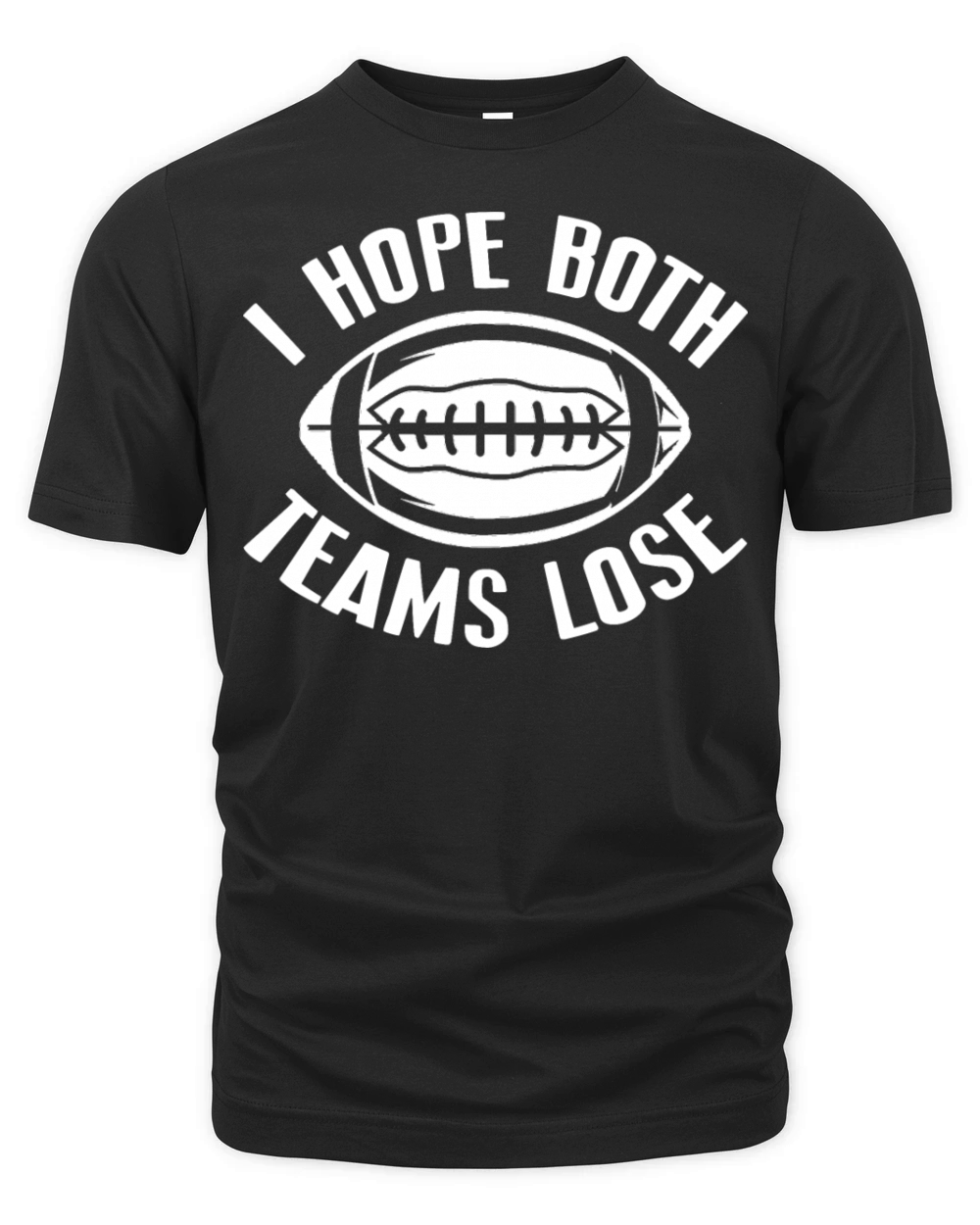 I Hope Both Teams Lose 2 Organic Unisex T-shirt