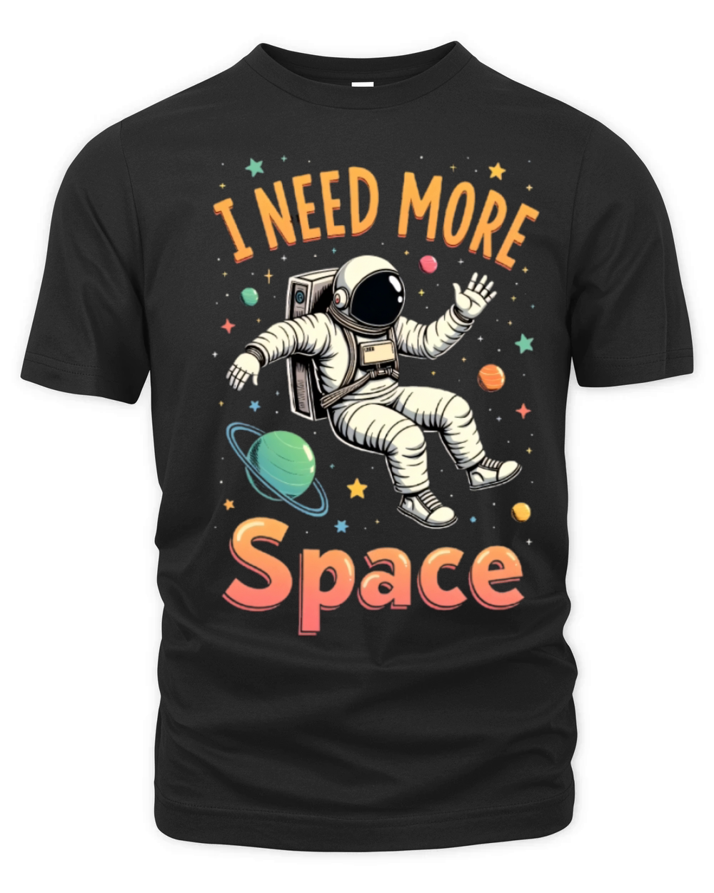 I Need More Space Organic Unisex T-shirt