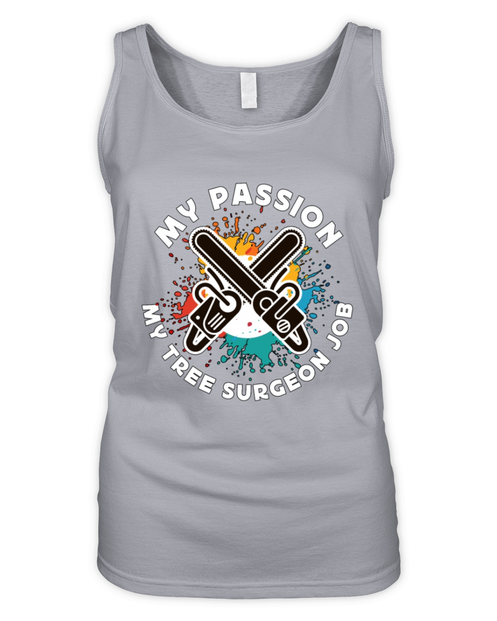 Tree Surgeon My Passion My Tree Forest Worker Organic Women's Tank Top