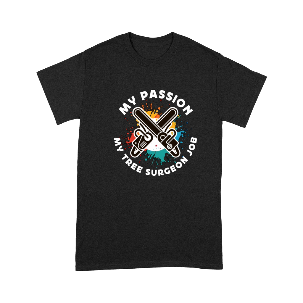 Tree Surgeon My Passion My Tree Forest Worker Premium T-shirt