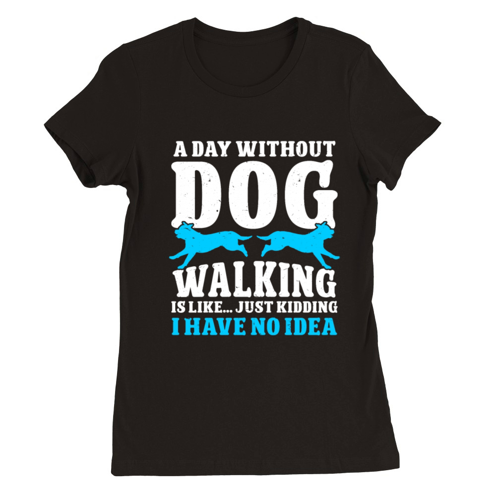 Dog Walker Professional Pet Sitter Dog Walking Premium Womens Crewneck T-shirt
