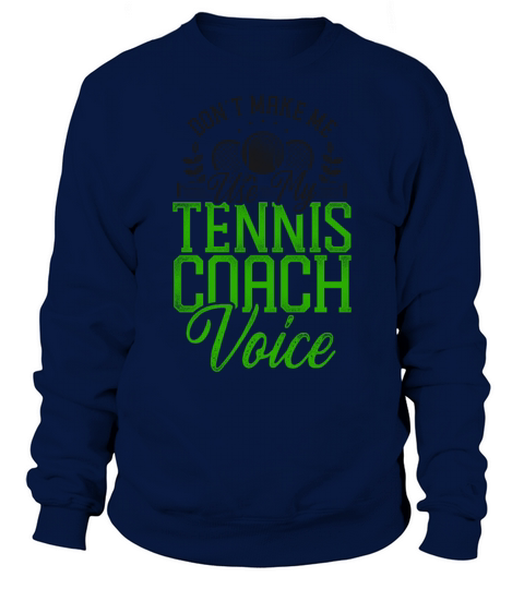 Funny Tennis Player Racket Coach Sweatshirt Unisex
