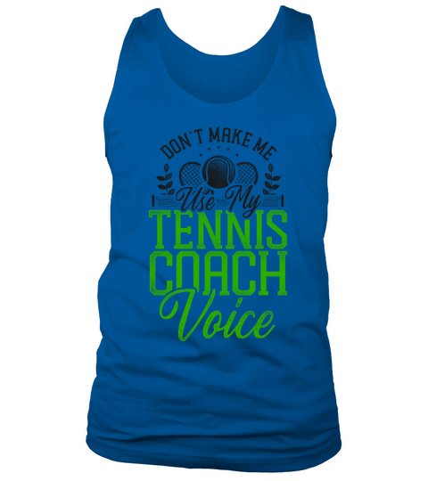 Funny Tennis Player Racket Coach Tank Top Unisex