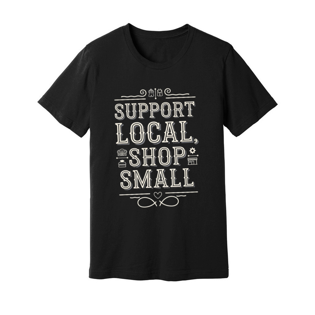 Support Local Shop Small Minimalist Vintage Style Unisex Jersey Tee
