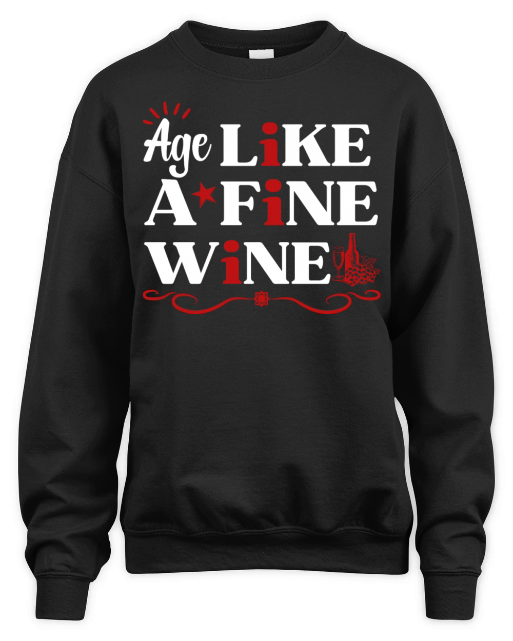 Age Like A Fine Wine Birthday Design Unisex Premium Crewneck Sweatshirt
