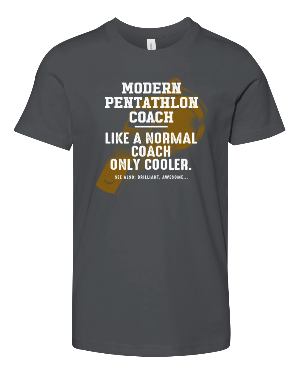 Modern Pentathlon Coach Like a Normal Coach Pentat Youth Unisex Jersey Tee