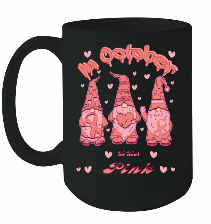 in October we wear pink Ceramic Mug