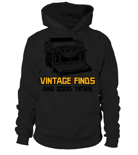 Vintage Finds and Good Times Vintage Collecting Hoodie Unisex