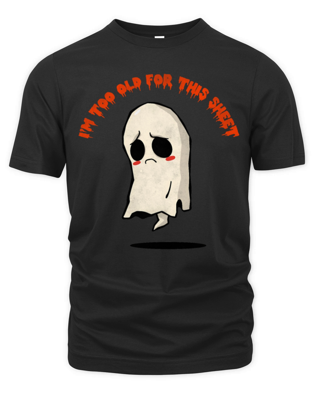 I m Too Old For This Sheet Ghost Costume Halloween Organic Unisex T-shirt