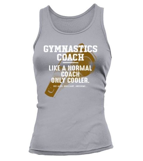 Gymnastics Coach Like a Normal Coach Gymnast Funny Tank top Woman