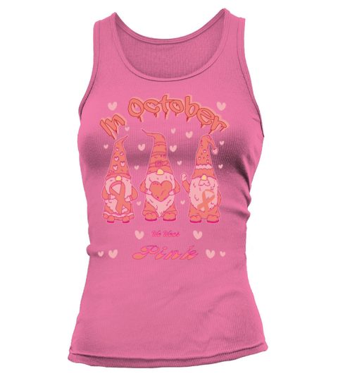 in October we wear pink Tank top Woman