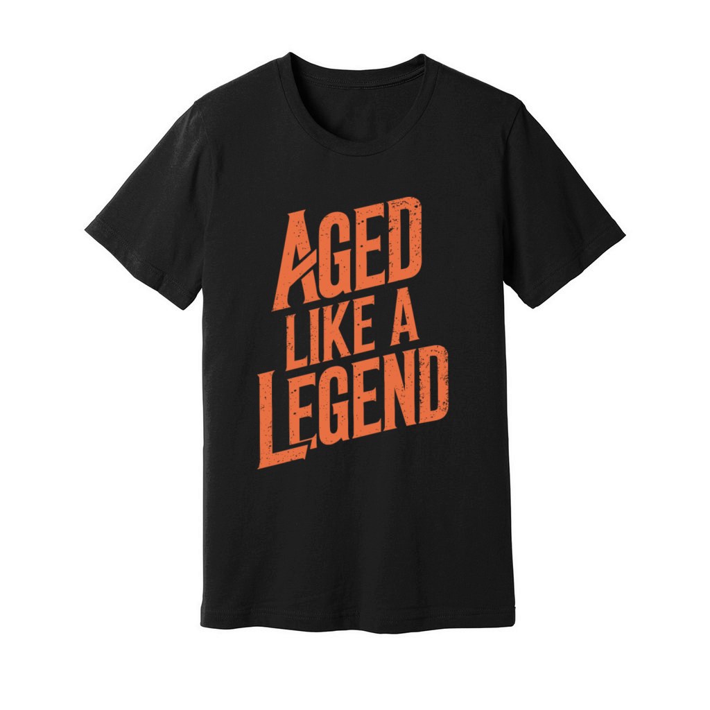 Aged Like A Legend Birthday Getting Older Unisex Jersey Tee