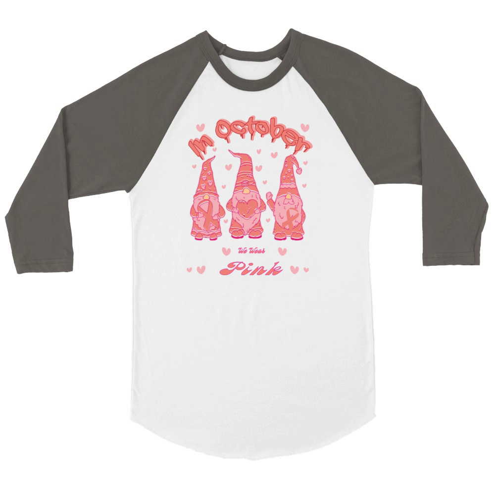 in October we wear pink Unisex ¾ sleeve Raglan T-shirt
