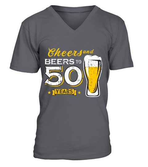 Cheers And Beers To 50 Years 50th Funny Birthday V-Neck T-shirt