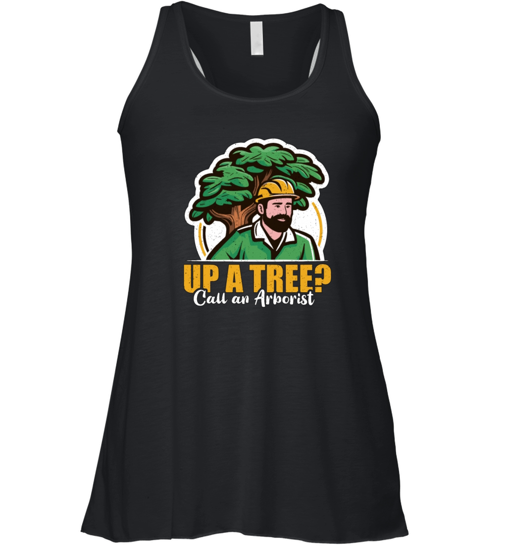 Arborist Up A Tree Call Woodcutter Forest Worker Women's Flowy Tank Top
