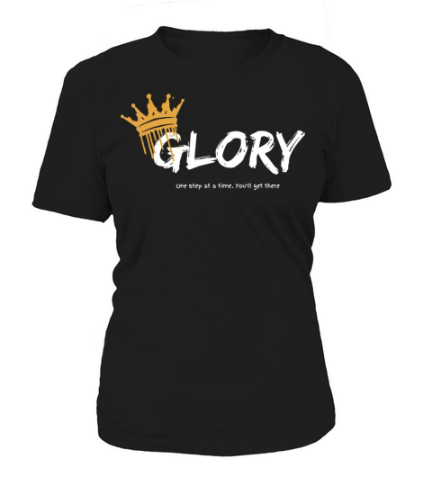 Glory One Step At A Time You Get There Gift For He Women's T-Shirt