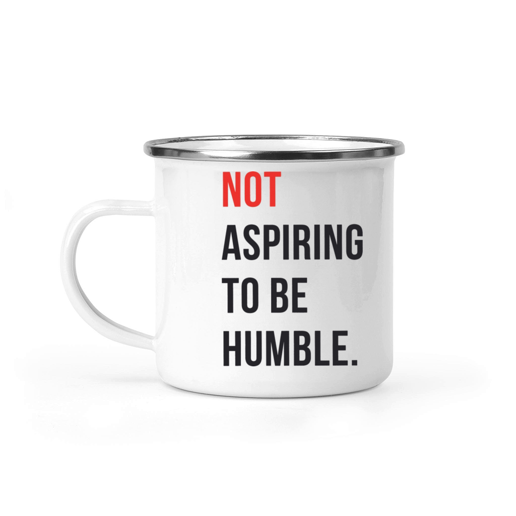 Not Aspiring To Be Humble Kamala Harris Madam Camping Mug