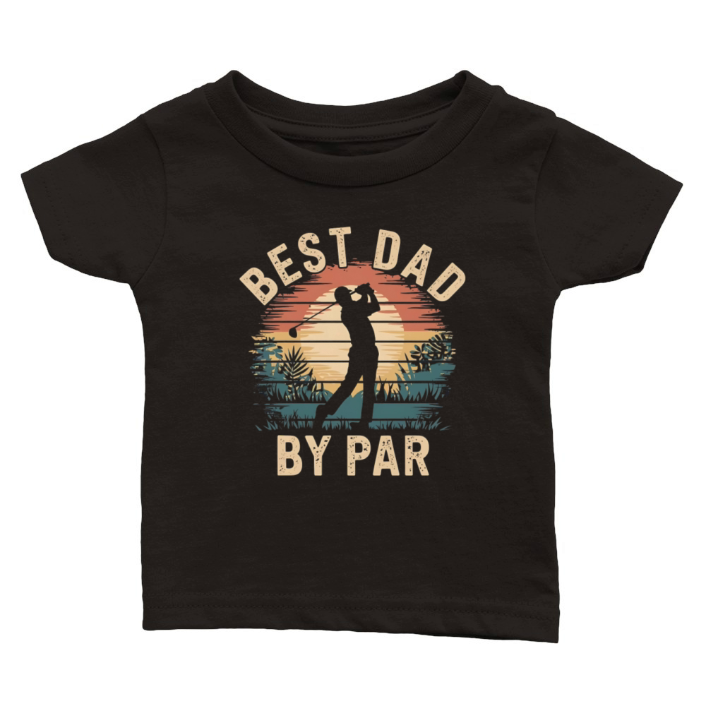 Best Dad By Par Vintage Golf Lover Fathers Day Classic Baby Crewneck T-shirt